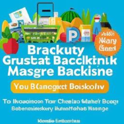 Maximizing‌ Your ⁤Grocery Budget with Effective Cashback Strategies